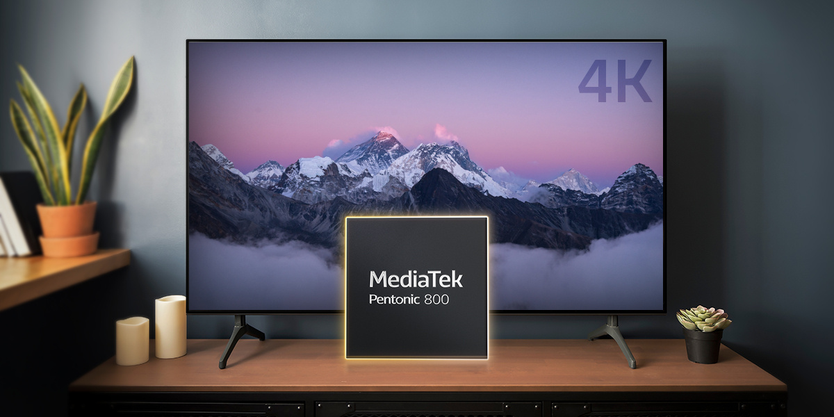 MediaTek Pentonic 800 empowers premium 4KTVs with AI, cutting-edge tech